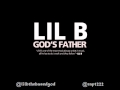 Lil B - God Help Me *God&#39;s Father mixtape&quot; w/download link