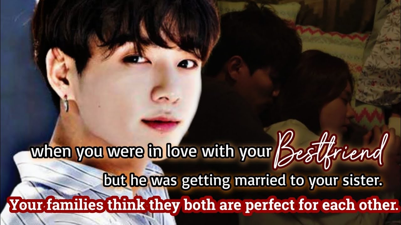 Когда ты был влюблен в своего лучшего друга, но он собирался жениться на твоей сестре.