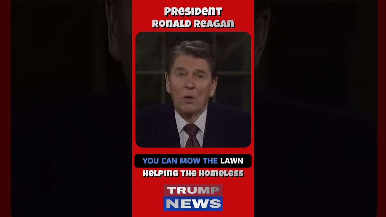 Reagan On Helping The Homeless