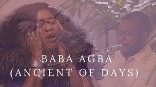 BABA AGBA (ANCIENT OF DAYS) -TY Bello, George and Uwana Etuk