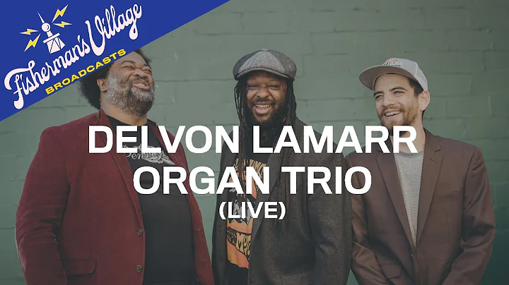 Delvon Lamarr Organ Trio LIVE @ Fisherman's Villag...