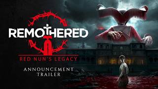 Remothered: Red Nun’s Legacy (видео)