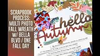 How I Made a Gorgeous Fall Wreath Scrapbook Page - Bella Blvd