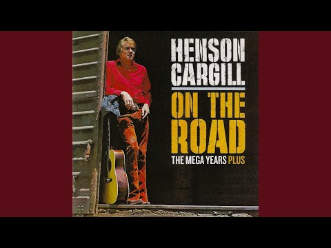 Henson Cargill — My '47 Chevy, My Honky Tonk Guitar and Me