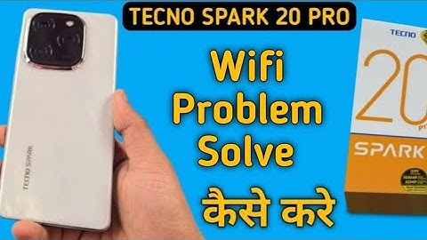Tecno Spark 20 Pro wifi problem, how to solve wifi problem in tecno, wifi No Internet Access problem
