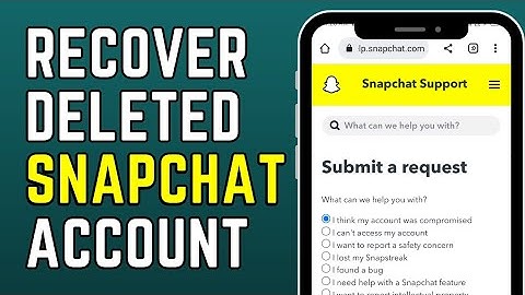 How to Recover Permanently Deleted Snapchat Account After 30 Days in 2023 ?