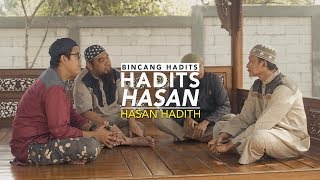 Bincang Hadits: Hadits Hasan - Ustadz Badru Salam, Lc