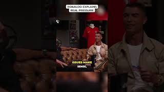 Ronaldo Explains Real Pressure