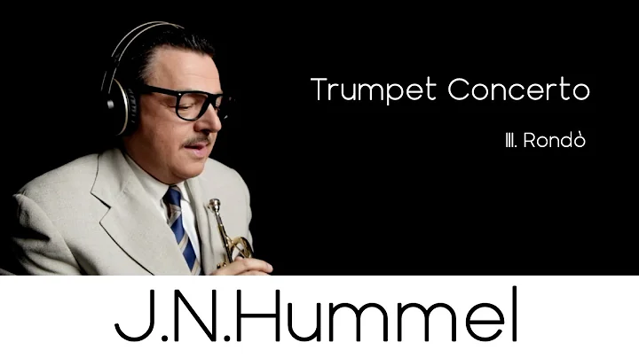 "J.N.Hummel - Trumpet Concerto" (Classical Series n.5) - Andrea Giuffredi trumpet