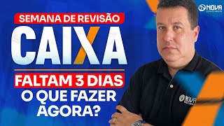 Concurso Caixa 2024: O que fazer faltando 3 dias para a prova? ORIENTAÇÕES FINAIS!