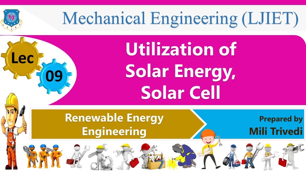 L 9 Utilization of Solar Energy, Solar cell | Solar Energy | Renewable Energy Engineering |