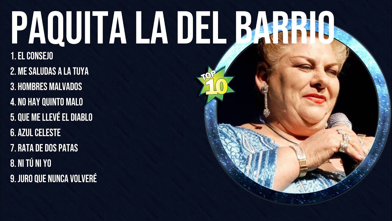 the-best-latin-songs-playlist-of-paquita-la-del-barrio-greatest-hits