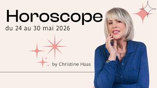 Votre horoscope du 24 au 30 mai 26 - signe par signe avec Christine Haas 🌸