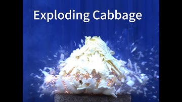 Exploding Cabbage high-speed camera video