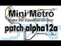 Mini Metro: patch alpha12a