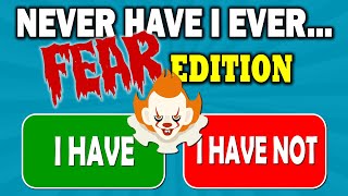 Never Have I Ever... FEARS Edition 😱✅❌ (Fun Interactive Game)