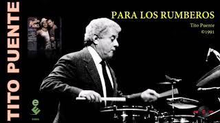 Video thumbnail of "Tito Puente — “Para Los Rumberos” — ©1991"