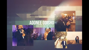 Adonee Odisho 2019 (Qolee Qa Deyakh) Official Music Video