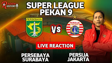 LIVE REACTION PERSEBAYA VS PERSIJA 🔥  GELORA BUNG TOMO‼️ BRI SUPER LEAGUE 2025/2026 PEKAN 9