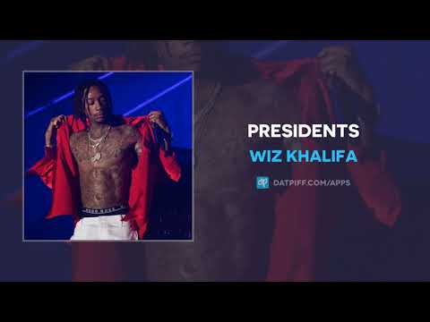 Wiz Khalifa - Presidents (AUDIO)