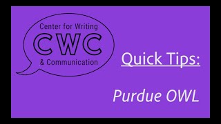 UCA CWC Quick Tips: Purdue Owl
