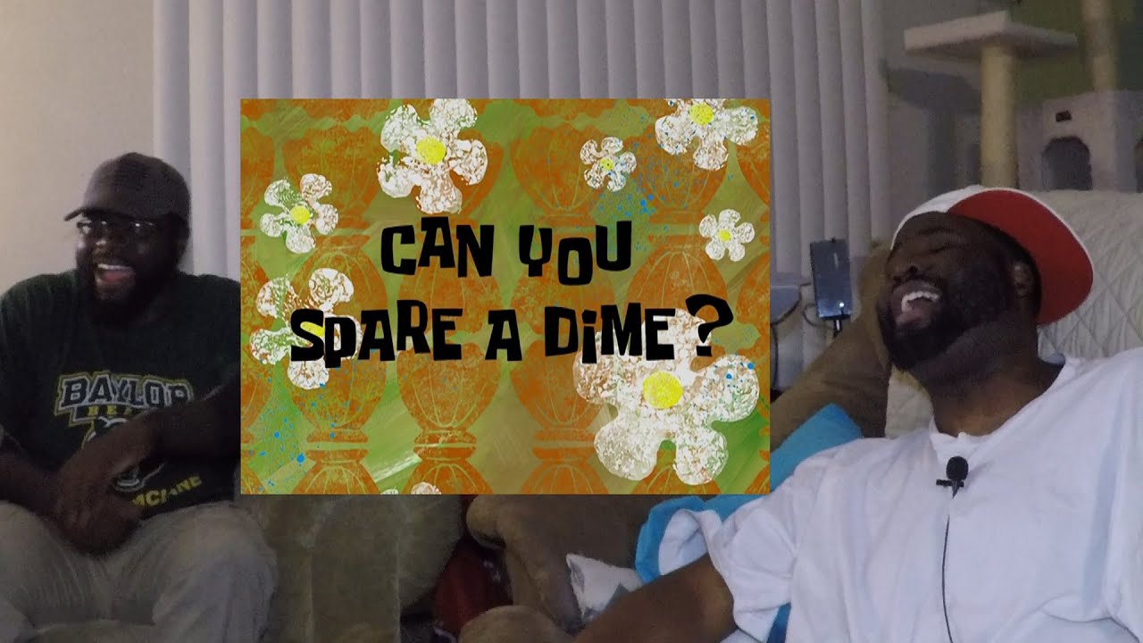 SPONGEBOB Can You Spare A Dime Episode_JamSnugg Reaction