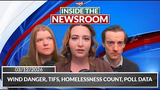Wind danger, TIFs, Homelessness count, Poll data | Inside the Newsroom