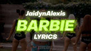 JaidynAlexis - Barbie | Lyrics