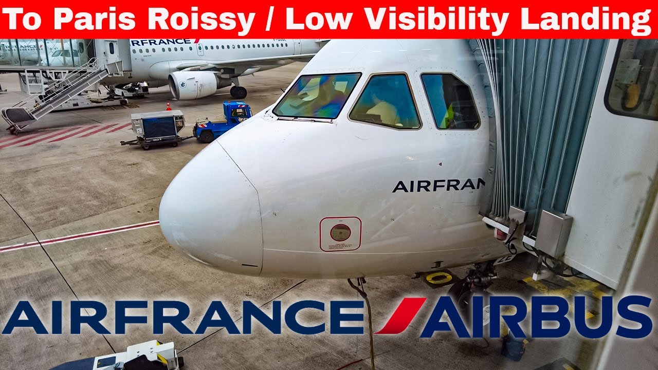 Air France, low visibility landing at Paris Roissy, Airbus A321 from Toulouse [Flight Report]