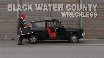 Black Water County - "Wreckless" (Official Music Video)