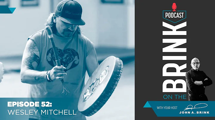 On The Brink | Wesley Mitchell | Episode #52