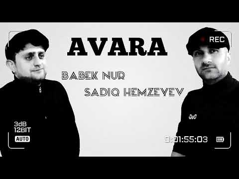 Babek Nur ft Sadiq Hemzeyev - Avara