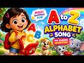 A to Z Alphabet Song for Kids Fun ABC Learning Adventure