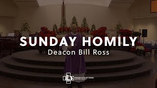A Homily by Deacon Bill Ross || December 2023