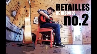 Video thumbnail of "Retailles de disques no.2"