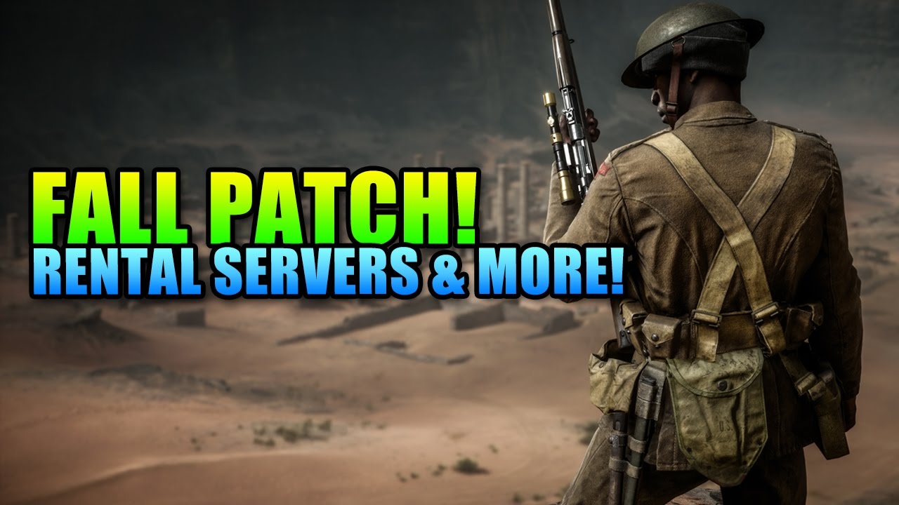 Battlefield 1 Fall Patch - Rent A Server, Mortar Nerf & More!