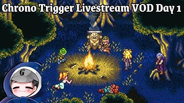 Chrono Trigger First Playthrough (Day 1)