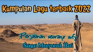 KUMPULAN LAGU SUFI TERBARU II LAGU PARA PENCARI ILAHI 2022 || IKHWAN MAJALENGKA