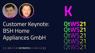 Customer Keynote: BSH Home Appliances GmbH | Keynote | #QtWS21