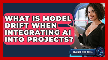 What Is Model Drift When Integrating AI Into Projects? - Learning To Code With AI