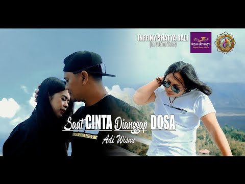 SAAT CINTA DIANGAP DOSA - ADI WISNU {Official Music Video} β adi wisnu official