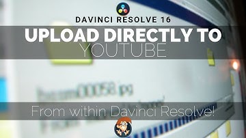 SAVE TIME! Upload directly to Youtube from Davinci Resolve 16 - 5 Minute Friday #28