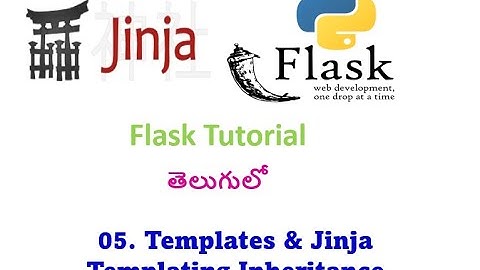 05. Python and Flask - Templates and Jinja Template Inheritance and Block Content, For loop & If