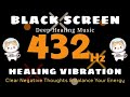 432Hz Healing Vibration 🌾 Reduce Stress, Clear Negative Thoughts & Balance Your Energy 2026