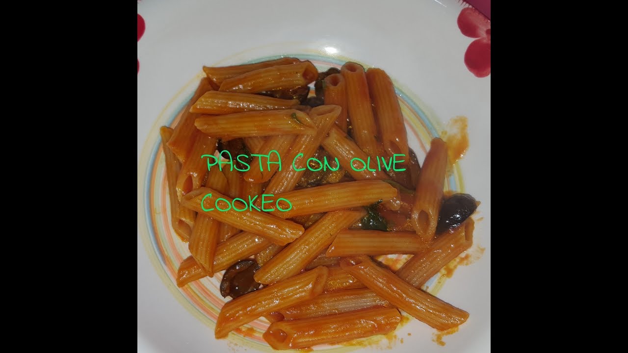 PASTA CON OLIVE COOKEO