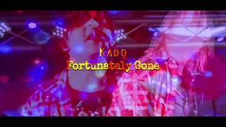 Kado - Fortunately Gone