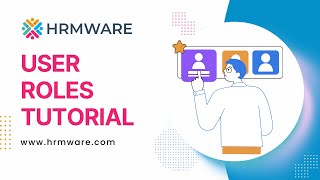 Hrmware Configuration - User Roles Tutorial