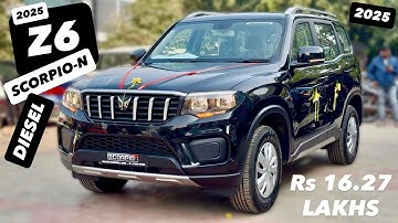 2025 SCORPIO-N Z6 DIESEL MT NAPOLI BLACK 😍Rs16.27 LAKHS❤️SCORPIO-N Z6 VARIANT | SCORPIO-N Z6 DIESEL