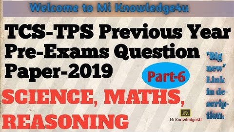 TCS-TPS Previous Year Pre-Exams Question Paper-2019 |Part-6| #miknowledge4u