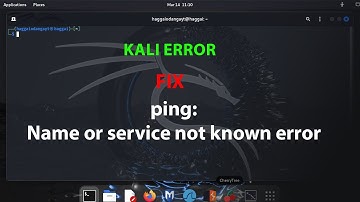 KALI FIX: PING : Name or service not known error